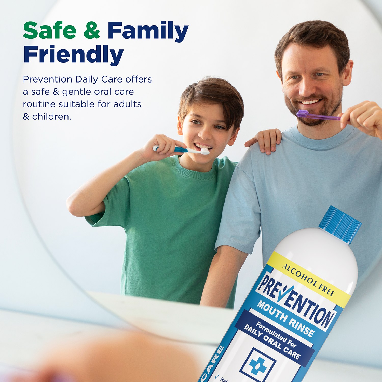 Safe and family friendly — a safe and gentle oral care routine for adults and children